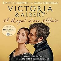 Victoria & Albert: A Royal Love Affair Victoria & Albert: A Royal Love Affair Audible Audiobook Kindle Hardcover