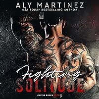 Fighting Solitude: On the Ropes, Book 3 Fighting Solitude: On the Ropes, Book 3 Audible Audiobook Paperback Kindle