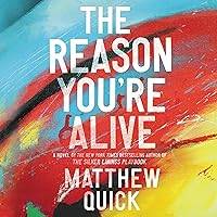 The Reason You're Alive: A Novel The Reason You're Alive: A Novel Audible Audiobook Paperback Kindle Hardcover Audio CD