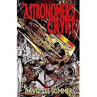 The Astronomer's Crypt The Astronomer's Crypt Kindle Paperback