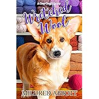 Wretched Wool (Cozy Corgi Mysteries Book 20) Wretched Wool (Cozy Corgi Mysteries Book 20) Kindle Paperback