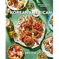 Korean American: Food That Tastes Like Home Korean American: Food That Tastes Like Home Hardcover Kindle Spiral-bound