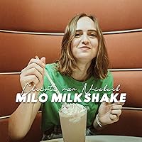 Milo Milkshake Milo Milkshake MP3 Music