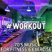 #Workout - 70's Music for Fitness & Exercise #Workout - 70's Music for Fitness & Exercise MP3 Music