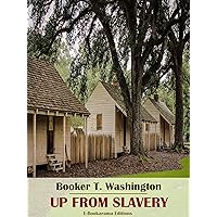Up from Slavery Up from Slavery Kindle Hardcover Audible Audiobook Paperback Mass Market Paperback Audio CD Multimedia CD