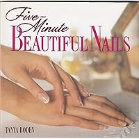 Five-minute Beautiful Nails Five-minute Beautiful Nails Hardcover