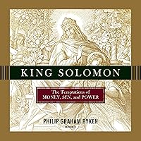 King Solomon: The Temptations of Money, Sex, and Power King Solomon: The Temptations of Money, Sex, and Power Audible Audiobook Paperback Kindle Mass Market Paperback MP3 CD