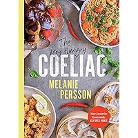 The Very Hungry Coeliac: Your favourite foods made gluten-free The Very Hungry Coeliac: Your favourite foods made gluten-free Kindle Hardcover