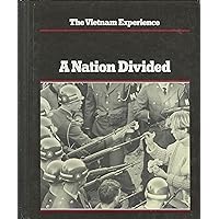 A Nation Divided (Vietnam Experience) A Nation Divided (Vietnam Experience) Hardcover