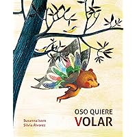 Oso quiere volar (Spanish Edition) Oso quiere volar (Spanish Edition) Hardcover Kindle Paperback