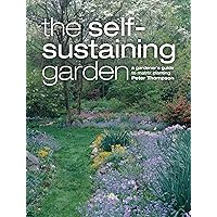 The Self-Sustaining Garden: The Guide to Matrix Planting The Self-Sustaining Garden: The Guide to Matrix Planting Hardcover Paperback Mass Market Paperback