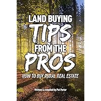 Land Buying Tips From the Pros: How to Buy Rural Real Estate