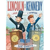 Lincoln and Kennedy: A Pair to Compare Lincoln and Kennedy: A Pair to Compare Hardcover Kindle