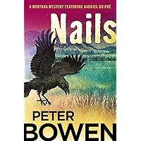 Nails (The Montana Mysteries Featuring Gabriel Du Pré) Nails (The Montana Mysteries Featuring Gabriel Du Pré) Kindle Hardcover Audible Audiobook