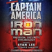 Captain America vs. Iron Man: Freedom, Security, Psychology Captain America vs. Iron Man: Freedom, Security, Psychology Audible Audiobook Paperback Audio CD