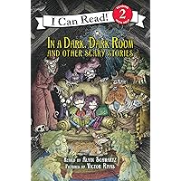 In a Dark, Dark Room and Other Scary Stories: Reillustrated Edition. A Halloween Book for Kids (I Can Read Level 2) In a Dark, Dark Room and Other Scary Stories: Reillustrated Edition. A Halloween Book for Kids (I Can Read Level 2) Paperback Kindle Hardcover
