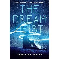 The Dream Heist: An Action-Packed Thriller (The Dreamscape Series Book 1)