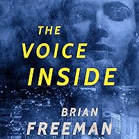 The Voice Inside: A Thriller (Frost Easton, Book 2) The Voice Inside: A Thriller (Frost Easton, Book 2) Audible Audiobook Kindle Paperback Hardcover