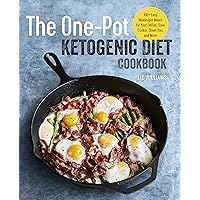 The One Pot Ketogenic Diet Cookbook: 100+ Easy Weeknight Meals for Your Skillet, Slow Cooker, Sheet Pan, and More The One Pot Ketogenic Diet Cookbook: 100+ Easy Weeknight Meals for Your Skillet, Slow Cooker, Sheet Pan, and More Paperback Kindle Spiral-bound