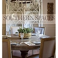 Southern Spaces: For Beautiful Living Southern Spaces: For Beautiful Living Hardcover