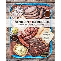 Franklin Barbecue: A Meat-Smoking Manifesto [A Cookbook] Franklin Barbecue: A Meat-Smoking Manifesto [A Cookbook] Hardcover Audible Audiobook Kindle Spiral-bound