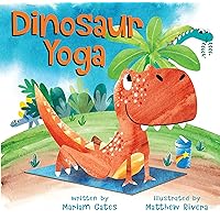 Dinosaur Yoga Dinosaur Yoga Hardcover Kindle