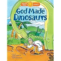 God Made Dinosaurs (Happy Day) God Made Dinosaurs (Happy Day) Paperback