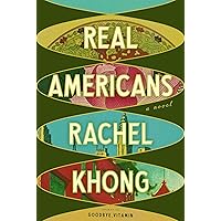 Real Americans: A novel Real Americans: A novel Kindle Hardcover Audible Audiobook Paperback