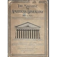The Magazine of American Genealogy; Ada to Ady; Volume 1, No. 2: September, 1929 The Magazine of American Genealogy; Ada to Ady; Volume 1, No. 2: September, 1929 Paperback