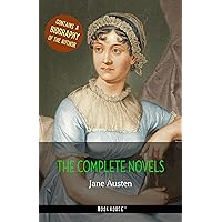 The Complete Novels + A Biography of Jane Austen (The Greatest Writers of All Time) The Complete Novels + A Biography of Jane Austen (The Greatest Writers of All Time) Kindle