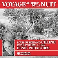 Voyage au bout de la nuit Voyage au bout de la nuit Audible Audiobook Mass Market Paperback eTextbook Hardcover Paperback Audio CD Pocket Book