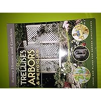 Trellises, Arbors & Pergolas: Ideas and Plans for Garden Structures (Better Homes and Gardens Do It Yourself) Trellises, Arbors & Pergolas: Ideas and Plans for Garden Structures (Better Homes and Gardens Do It Yourself) Paperback