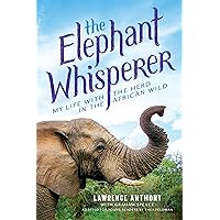 The Elephant Whisperer (Young Readers Adaptation): My Life with the Herd in the African Wild The Elephant Whisperer (Young Readers Adaptation): My Life with the Herd in the African Wild Paperback Kindle Audible Audiobook Hardcover Preloaded Digital Audio Player