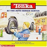 At the Auto Repair Center (Tonka, Trucks Storybooks) At the Auto Repair Center (Tonka, Trucks Storybooks) Paperback