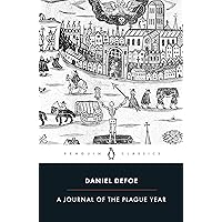 A Journal of the Plague Year (Penguin Classics) A Journal of the Plague Year (Penguin Classics) Paperback Kindle Audible Audiobook Hardcover Mass Market Paperback Audio CD