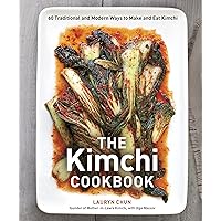 The Kimchi Cookbook: 60 Traditional and Modern Ways to Make and Eat Kimchi The Kimchi Cookbook: 60 Traditional and Modern Ways to Make and Eat Kimchi Hardcover Kindle