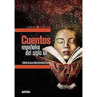 Cuentos españoles del siglo XIX (CLÁSICOS - Clásicos Hispánicos) (Spanish Edition) Cuentos españoles del siglo XIX (CLÁSICOS - Clásicos Hispánicos) (Spanish Edition) Kindle Paperback