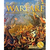Warfare: The Definitive Visual History (DK Definitive Visual Histories) Warfare: The Definitive Visual History (DK Definitive Visual Histories) Hardcover
