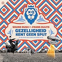 Gezelligheid Kent Geen Spijt (X-Qlusive Holland Anthem 2019) [Explicit] Gezelligheid Kent Geen Spijt (X-Qlusive Holland Anthem 2019) [Explicit] MP3 Music