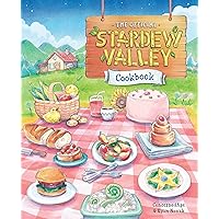 The Official Stardew Valley Cookbook The Official Stardew Valley Cookbook Hardcover Kindle