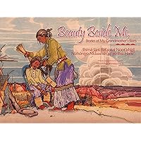 Beauty Beside Me: Stories of My Grandmother's Skirts (English and Navaho Edition) Beauty Beside Me: Stories of My Grandmother's Skirts (English and Navaho Edition) Hardcover