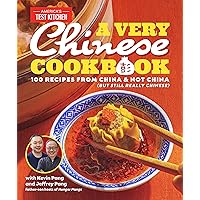 A Very Chinese Cookbook: 100 Recipes from China and Not China (But Still Really Chinese) A Very Chinese Cookbook: 100 Recipes from China and Not China (But Still Really Chinese) Hardcover Kindle
