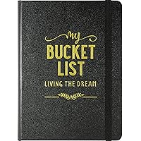My Bucket List Journal - Living the Dream My Bucket List Journal - Living the Dream Hardcover