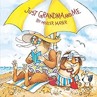 Just Grandma and Me (Little Critter) (Pictureback(R)) Just Grandma and Me (Little Critter) (Pictureback(R)) Paperback Library Binding Audio CD