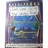 Don't Climb Out of the Window Tonight Don't Climb Out of the Window Tonight Hardcover Paperback