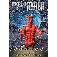 Exploitation Nation #7: Hell or High Water: The Indie Film Issue Exploitation Nation #7: Hell or High Water: The Indie Film Issue Kindle Paperback