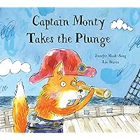 Captain Monty Takes the Plunge Captain Monty Takes the Plunge Kindle Hardcover