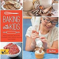 Baking with Kids: Make Breads, Muffins, Cookies, Pies, Pizza Dough, and More! (Hands-On Family) Baking with Kids: Make Breads, Muffins, Cookies, Pies, Pizza Dough, and More! (Hands-On Family) Flexibound Kindle