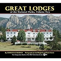 Great Lodges of the National Parks, Volume Two Great Lodges of the National Parks, Volume Two Hardcover