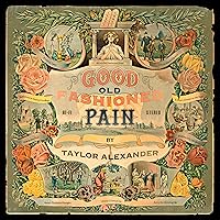 Good Old Fashioned Pain Good Old Fashioned Pain MP3 Music